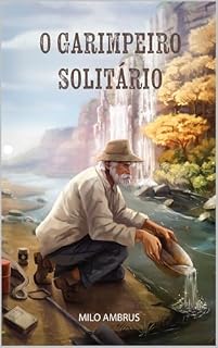 Livro O Garimpeiro Solitário
