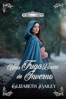 Livro Uma Fuga Louca no Inverno (Noivas por Acaso Livro 4)
