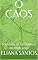 Livro O CAOS: A jornada da consciência do medo à luz