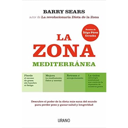 La Zona Mediterránea: Descubre el poder de la dieta más sana del mundo para perder peso y ganar longevidad (Nutrición y dietética) La Zona Mediterránea: Descubre el poder de la dieta más sana del mundo para perder peso y ganar longevidad (Nutrición y dietética)