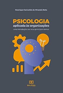 Livro Psicologia aplicada às organizações: uma introdução aos seus principais temas