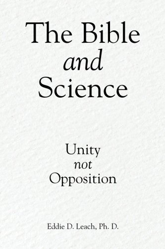 The Bible and Science: Unity not Opposition