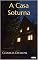 Livro A CASA SOTURNA - Dickens