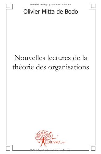 Nouvelles lectures de la théorie des organisations
