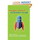 Ecstasy Club: A Novel