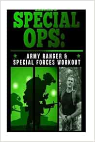Army Special Ops Special Forces And Ranger Workout Smith Stew 9781546741503 Amazon Com Books