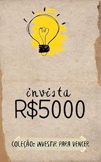 Livro Invista R$5.000 (Coleção: investir para vencer)