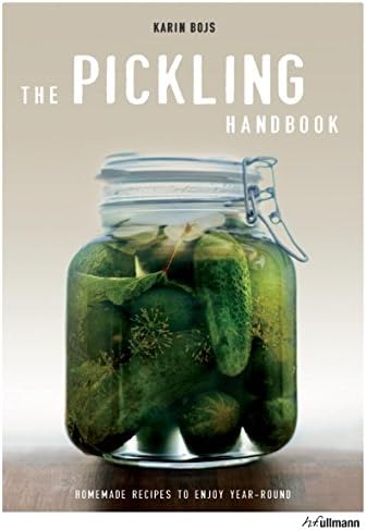 The Pickling Handbook: Homemade Recipes to Enjoy Year-Round