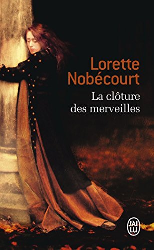 La clôture des merveilles: une vie d'Hildegarde de Bingen