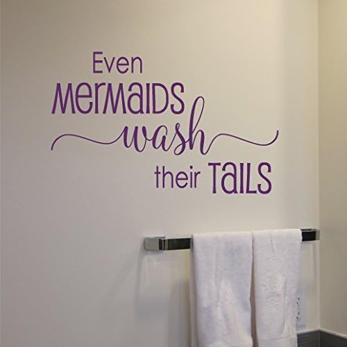 Even Mermaids Wash Their Tails Vinyl Wall Decal by Wild Eyes Signs, Bathroom Decal, Removable wall decor, Kids Girls Bathroom, Funny Cute Saying, Bathroom Sign, CT4602