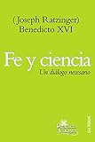 Fe y ciencia. Un diálogo necesario (Presencia Teológica) (Spanish Edition)