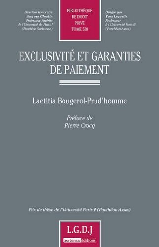 Exclusivité et garanties de paiement