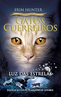 Livro Gatos Guerreiros (A nova profecia) - Luz das estrelas