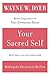 Your Sacred Self: Making the Decision to Be Free by Wayne W. Dyer