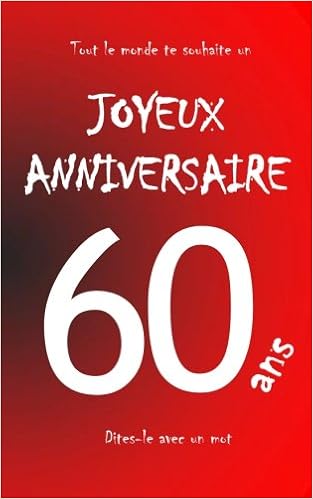 Joyeux Anniversaire 60 Ans Livre D Or A Ecrire Taille M Rouge Amazon Co Uk Teleti Maverick Books