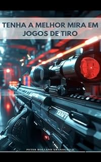 Livro Tenha a melhor mira em jogos de tiro