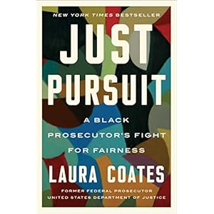 Just Pursuit: A Black Prosecutor’s Fight for Fairness