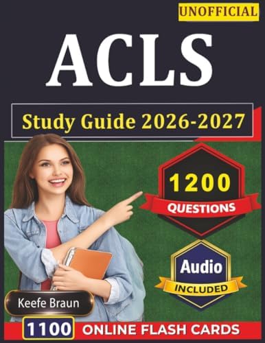 ACLS Certification Exam Q&A With Explanations: For Healthcare