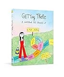 Getting There: A Workbook for Growing Up (@bymariandrew) by