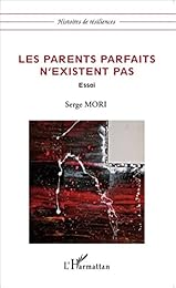 Les  parents parfaits n'existent pas