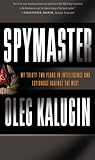 Spymaster: My Thirty-two Years in Intelligence and Espionage Against the West cover