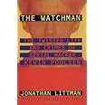 The Watchman: The Twisted Life and Crimes of Serial Hacker Kevin Poulsen