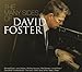 Many Sides of David Foster