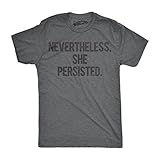 Mens Nevertheless She Persisted Funny Political Congress Senate T shirt