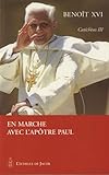 Catéchèses, Tome 3 : En marche avec l'Apôtre Paul by 