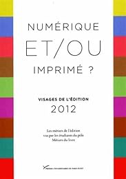 Numérique et-ou imprimé ?