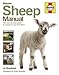 Sheep Manual: The complete step-by-step guide to caring for your flock (Haynes Manuals)