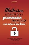 Gramemo - Maîtrisez les bases de la grammaire française en moins d'une heure: Les réponses à tou by Christelle Molon