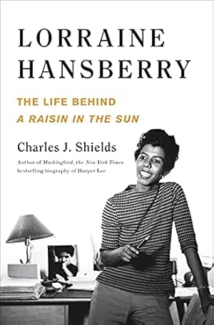 Lorraine Hansberry by Charles J. Shields
