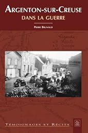 Argenton-sur-Creuse dans la guerre, 1939-1945