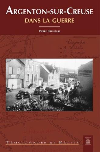 Argenton-sur-Creuse dans la guerre, 1939-1945