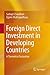 Foreign Direct Investment in Developing Countries: A Theoretical Evaluation