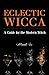 Eclectic Wicca: A Guide for the Modern Witch by Mandi See