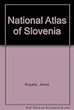 National Atlas of Slovenia by Janez Bogataj (2003-02-03) by 