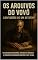 Livro Arquivos do Vovo: As confissões de um Detetive