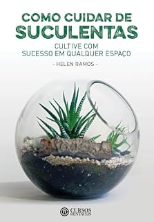 Livro Suculentas Sem Mistério: Como Regar, Dar Luz e Evitar que suas Plantas Apodreçam