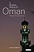 A Modern History of Oman: Formation of the State since 1920 (Library of Modern Middle East Studies)