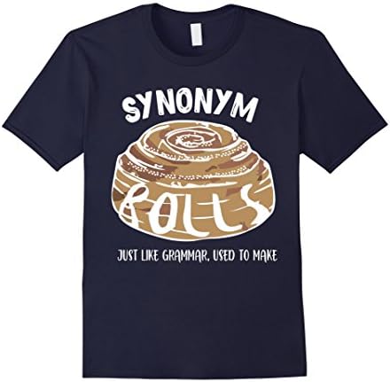 Men's Synonym Rolls Just Like Grammar Used To Make Shirt Medium Navy