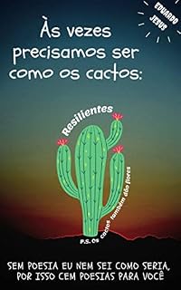 Livro Às vezes precisamos ser como os cactos: Resilientes