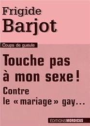 Touche pas à mon sexe !