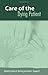 Care of the Dying Patient (Volume 1)