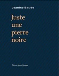 Juste une pierre noire