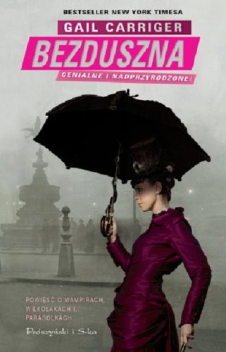 Bezduszna (Parasol Protectorate, #1)