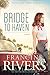 Bridge to Haven by Francine Rivers