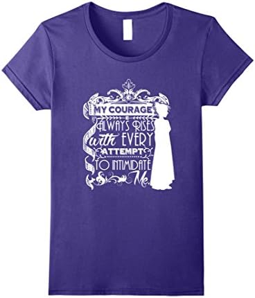 Women's My Courage Always Rises Every Attempt to Intimidate Me Tee Small Purple