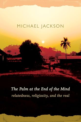 The Palm at the End of the Mind: Relatedness, Religiosity, and the Real